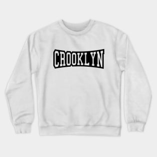 CROOKLYN Crewneck Sweatshirt